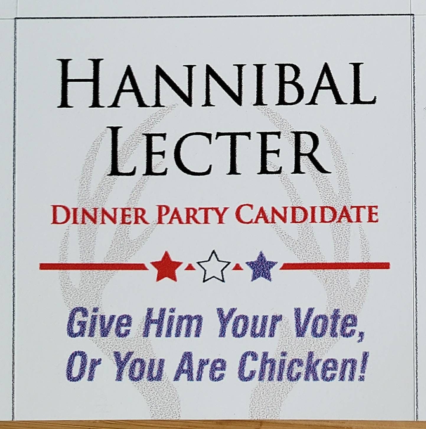 Hannibal Lecter for President - Dinner Party novelty refrigerator magnet. Give him your vote, or you're chicken!